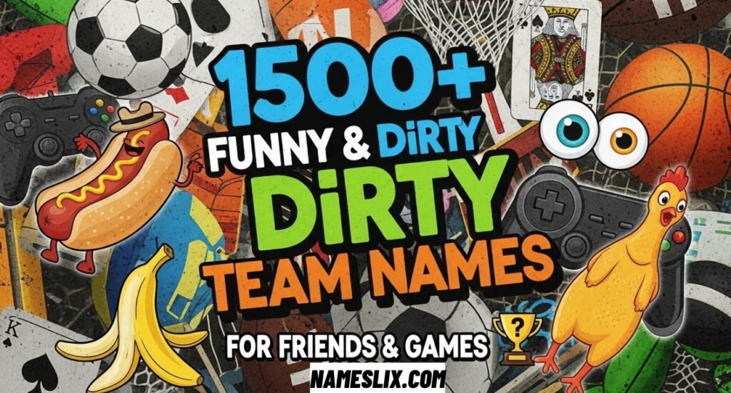 Funny Team Names Dirty